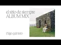 Lagu iñigo quintero - El Sitio de Siempre (Album Mix)