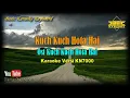 Download Lagu Kuch Kuch Hota Hai OST KKHH (Karaoke/Lyrics/No Vocal) | Version BKK_KN7000