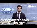 Download Lagu Conexão Record News - 13/10/2025