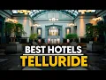 Best Hotels In Telluride Usa - Top 5 Picks For Any Budget