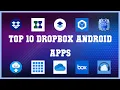 Top 10 Dropbox Android App Review