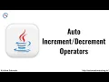 Auto Increment and Decrement Operators in Java Java Tutorial For Beginners Increment Operator