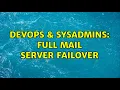 DevOps SysAdmins Full Mail Server Failover