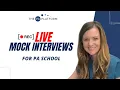 PA School Mock Interviews LIVE Insights Expert Feedback