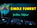 Download Lagu Jodha Akbar [ Hard ] • Dennie Rmx • Single Funkot