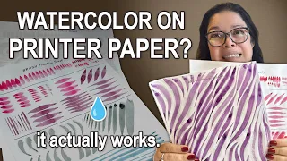 Begin Watercolor Without Fear Even If All You Have is Printer Paper