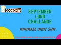 September Long Challange Solution Codechef MINIMIZE DIGIT SUM