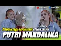 Download Lagu PUTRI MANDALIKA - LAGU SASAK TERERRBARU VERSI ALDEVA MUSIK VOCAL AOLINA LESTRAI