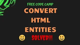 Free Code Camp - Convert HTML Entities