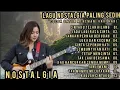 Download Lagu L4GU POP NOST4LGIA TOP HITS 2025 |BIKIN NETES AIR MATA | ENAK SAMBIL SANTAI 🎼🔥🎧