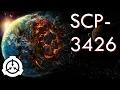 SCP-3426 Reckoner Keter Pattern Screamer ZK- -Class Cosmic Fragmentation Scenario SCP