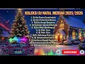FULL ALBUM REMIX LAGU NATAL PILIHAN YANG SYAHDU TERBAIK 2025 FULL BASS BY JIRO MUSIC | HAI DUNIA