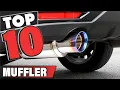 Best Muffler In 2026 - Top 10 Mufflers Review