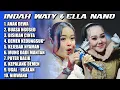 ANAK DEWA | BUAYA NGOSED - INDAH WATY \u0026 ELLA NANO | FULL ALBUM POPULER 2025 ‼️