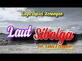 Download Lagu Laut Sibolga II Lanni S Nasution II Video Cover