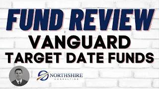 Vanguard Target Date Fund Review