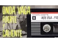 Download Lagu Onda Vaga - Fuerte Y Caliente | Disco Completo