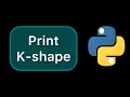 Print K-shape on console simple in Python
