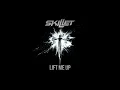 Skillet - Lift me Up (Música Completa)