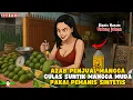 Lagu AZAB PENJUAL MANGGA CULAS SUNTIK MANGGA MUDA PAKAI PEMANIS SINTETIS || ANIMASI AZAB