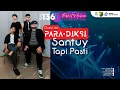 Download Lagu Santuy tapi Pasti with Paradiksi ((RM 136))