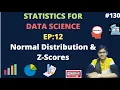 Statistics for Data Science EP 12 Normal Distribution and Z-scores data science Statistics