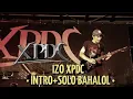 Download Lagu The Best of Izo XPDC Intro+Solo BAHALOL