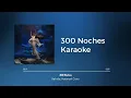 Download Lagu Belinda \u0026 Natanael Cano - 300 Noches (Karaoke)