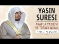 Lagu Yasin suresi anlamı dinle Yasser al Dosari (Yasin suresi arapça yazılışı okunuşu ve meali)