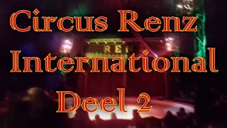 Download Circus Renz International, {2017, Maastricht} - Deel 2 (SLOT) MP3