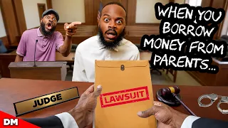 WHEN YOU BORROW MONEY FROM PARENTS...