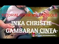 Download Lagu INKA CHRISTIE  GAMBARAN CINTA TUTORIAL (SOLO - MELODI)