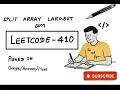 LeetCode 410 - Split Array Largest Sum Binary Search FAANG Interview Prep Amazon Google Meta