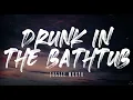 Jessie Murph - Drunk in the Bathtub (Lyrics)
