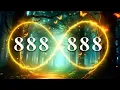 The Most Powerful Frequency of The Universe 888 - Love Health Miracles and Infinite Blessings