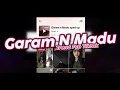 GARAM N MADU SPEED UP FYP TIKTOK