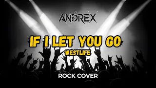 if i let you go westlife andrex rock cover 