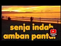 Download Lagu Indahnya Senja Di Amban Pantai 😍😍😍😍
