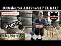 100YARDS PSA AR47 7 62 10 5 AR PISTOL CHEAP WOLF AMMO vs STR KYL CF TARGET PART3