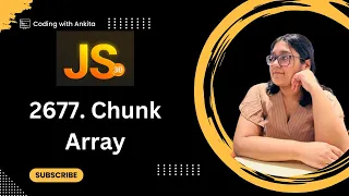 2677 Chunk Array 30 Days of JavaScript Leetcode-2721 30 Days JSON slice method