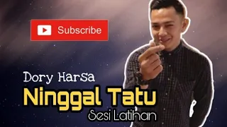 Download Dory Harsa - Ninggal Tatu (sesi latihan) || Viral Kendang Tung Tak Tung Tung MP3