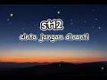 Download Lagu st12 cinta jangan dinanti(Lirik)