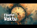 Lagu Ngaji Filsafat - Filosofi Waktu - Dr Fahruddin Faiz | Studi Filsafat