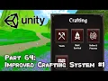 3D Survival Game Tutorial Unity Part 64 - Improved Crafting System