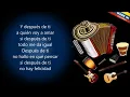 Despues De Ti Los  Inquietos (Letra)