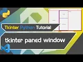 python tkinter tutorial paned window tkinter