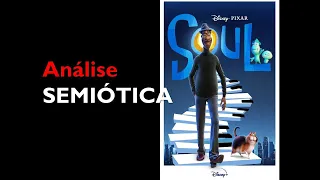 Análise Semiótica do filme "SOUL"