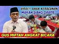 Download Lagu GUS MIFTAH ANGKAT BICARA VIRAL ANAK KERACUN4N MBG - GUS MIFTAH TERBARU 2025