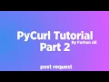 How to Use PyCurl in Python PyCurl Tutorial The Anonymous
