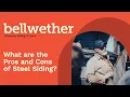 What are the Pros and Cons of Steel Siding Bellwether Windows Siding and Doors